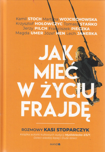 Jak mieć w życiu frajdę