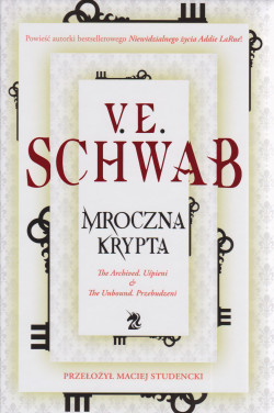 Skan okładki: Mroczna krypta : The archived. Uśpieni ; The Unbound. Przebudzeni