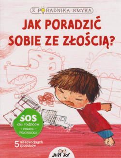 Skan okładki: Jak poradzić sobie ze złością?