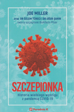 Skan okładki: Szczepionka : historia wielkiego wyścigu z pandemią COVID-19