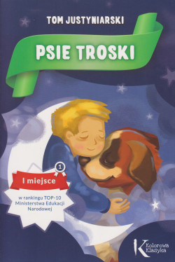 Skan okładki: Psie troski czyli O wielkiej przyjaźni na cztery łapy i dwa serca