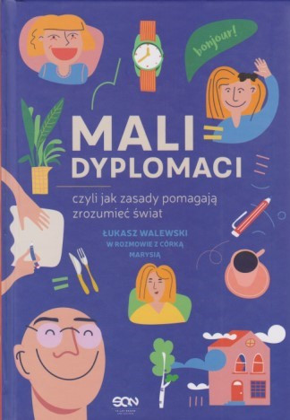 Mali dyplomaci czyli Jak zasady pomagają zrozumieć świat