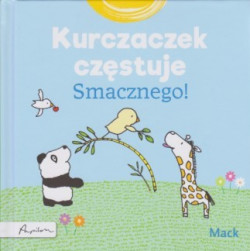 Skan okładki: Kurczaczek częstuje : smacznego