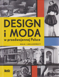 Skan okładki: Design i moda w przedwojennej Polsce