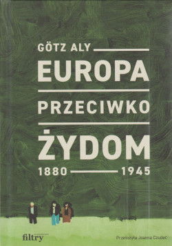 Skan okładki: Europa przeciwko Żydom 1880-1945