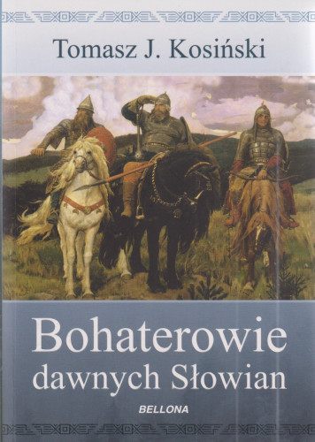 Bohaterowie dawnych Słowian