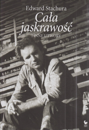 Cała jaskrawość i inne utwory