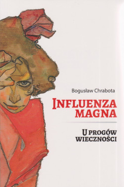 Skan okładki: Influenza magna : u progów wieczności : powieść