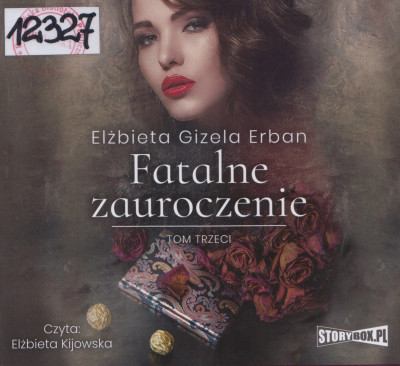 Fatalne zauroczenie. T.3