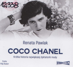 Skan okładki: Coco Chanel - krótka historia największej dyktatorki mody