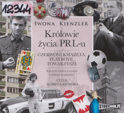 Skan okładki: Królowie życia PRL-u - czerwoni książęta, playboye, towarzysze