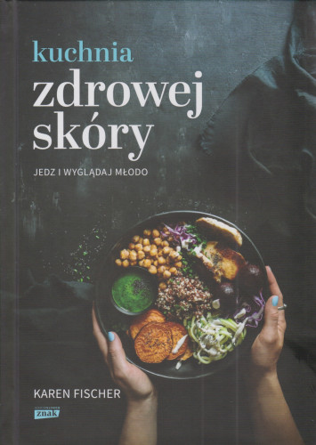 Kuchnia zdrowej skóry