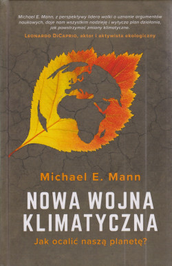 Skan okładki: Nowa wojna klimatyczna. Jak ocalić naszą planetę?