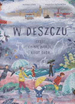 Skan okładki: W deszczu, czyli Co się dzieje, kiedy pada