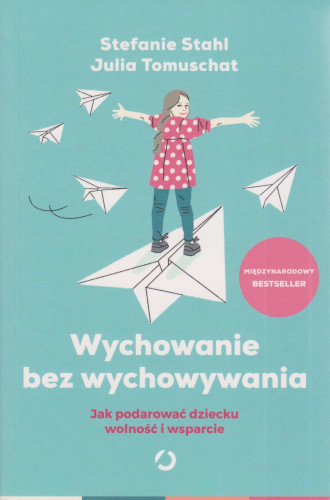 Wychowanie bez wychowywania