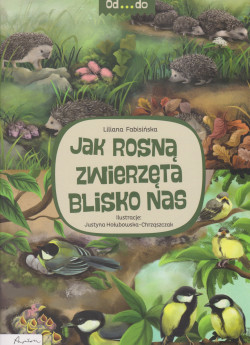 Skan okładki: Jak rosną zwierzęta blisko nas