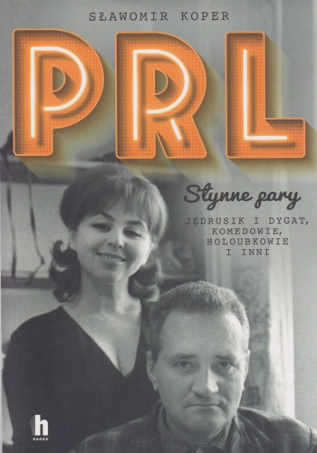 PRL : słynne pary