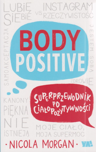 Body positive : superprzewodnik po ciałopozytywności