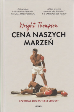 Skan okładki: Cena naszych marzeń : sportowe biografie bez cenzury