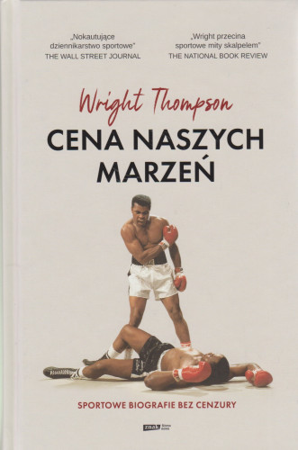 Cena naszych marzeń : sportowe biografie bez cenzury