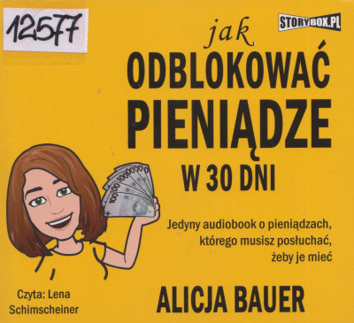 Jak odblokować pieniądze w 30 dni - jedyny audiobook o pieniądzach, którego musisz posłuchać, żeby je mieć