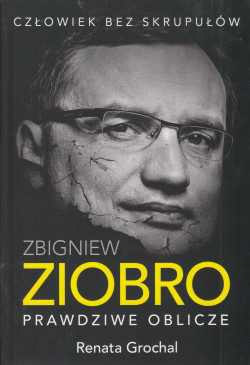 Skan okładki: Zbigniew Ziobro : prawdziwe oblicze