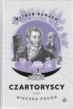 Skan okładki: Czartoryscy czyli Wieczna pogoń