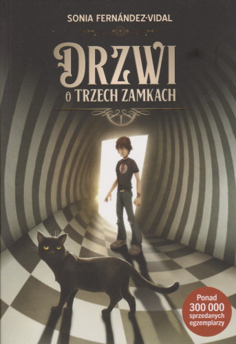 Drzwi o trzech zamkach. [T. 1]