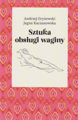 Skan okładki: Sztuka obsługi waginy