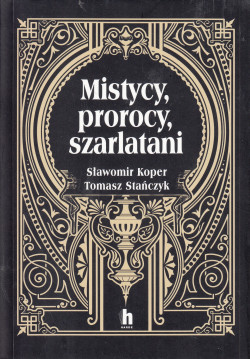 Skan okładki: Mistycy, prorocy, szarlatani