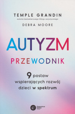 Skan okładki: Autyzm : przewodnik : 9 postaw wspierających rozwój dzieci w spektrum