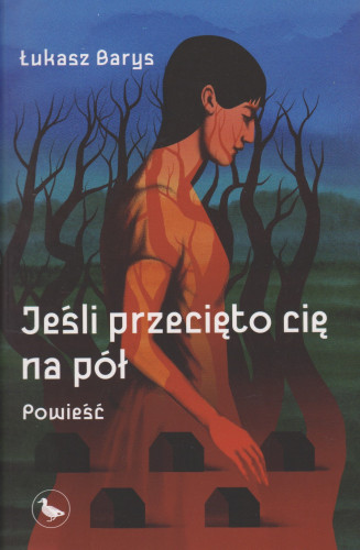 Jeśli przecięto cię na pół