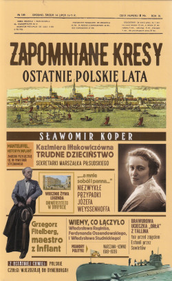 Skan okładki: Zapomniane Kresy : ostatnie polskie lata