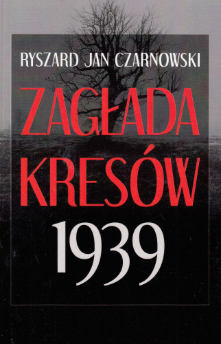 Zagłada Kresów 1939