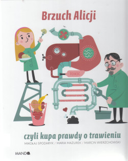 Skan okładki: Brzuch Alicji czyli Kupa prawdy o trawieniu