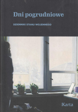 Skan okładki: Dni pogrudniowe : dzienniki stanu wojennego