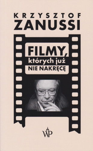 Filmy, których już nie nakręcę