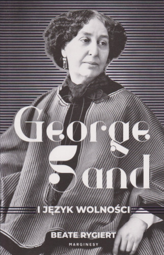 George Sand i język wolności