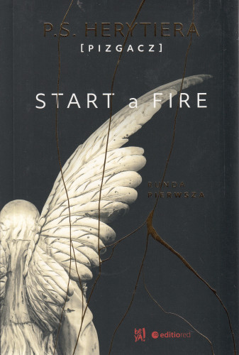 Start a fire : runda pierwsza