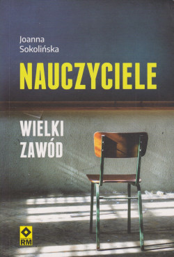 Skan okładki: Nauczyciele : wielki zawód