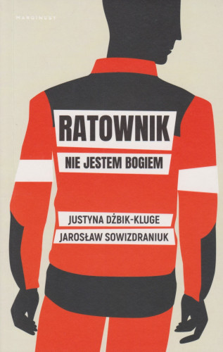 Ratownik : nie jestem Bogiem