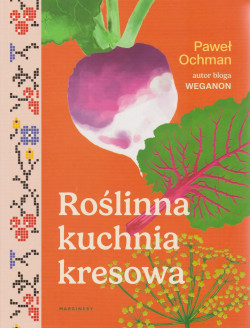 Skan okładki: Roślinna kuchnia kresowa