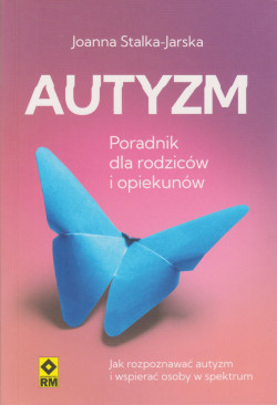 Skan okładki: Autyzm : poradnik dla rodziców i opiekunów