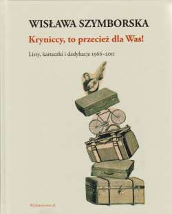 Skan okładki: Kryniccy, to przecież dla Was! : listy, karteczki i dedykacje 1966-2011