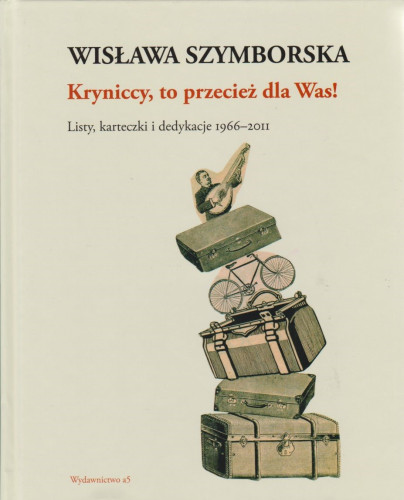 Kryniccy, to przecież dla Was! : listy, karteczki i dedykacje 1966-2011