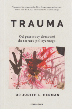 Skan okładki: Trauma : od przemocy domowej do terroru politycznego