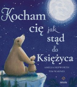 Skan okładki: Kocham cię jak stąd do Księżyca