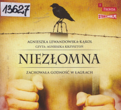 Skan okładki: Niezłomna. Zachowała godność w łagrach