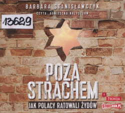 Skan okładki: Poza strachem. Jak Polacy ratowali Żydów