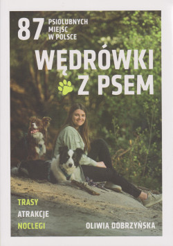 Skan okładki: Wędrówki z psem : 87 psiolubnych miejsc w Polsce